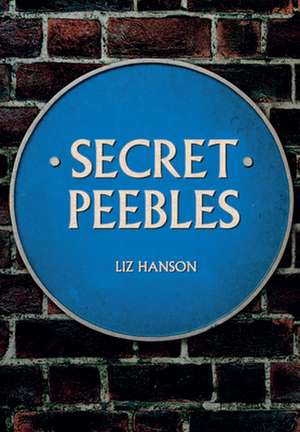 Secret Peebles de Liz Hanson