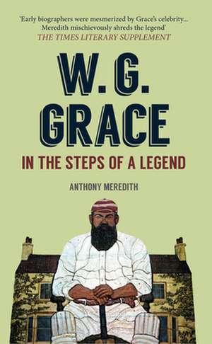 W.G. Grace de Anthony Meredith