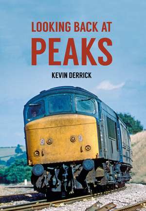 Looking Back at Peaks de Kevin Derrick