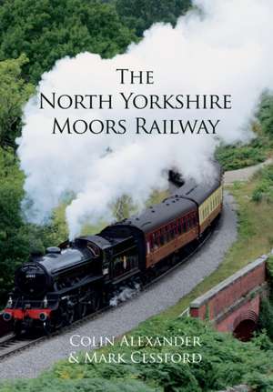 The North Yorkshire Moors Railway de Colin Alexander