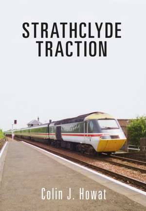 Strathclyde Traction de Colin J. Howat