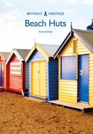 Beach Huts de Karen Averby