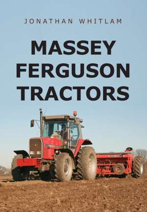 Massey Ferguson Tractors de Jonathan Whitlam