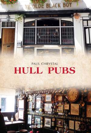 Hull Pubs de Paul Chrystal