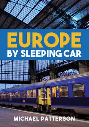 Europe by Sleeping Car de Michael Patterson