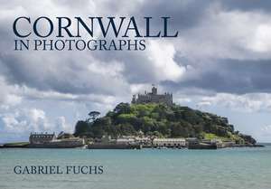 Cornwall in Photographs de Gabriel Fuchs