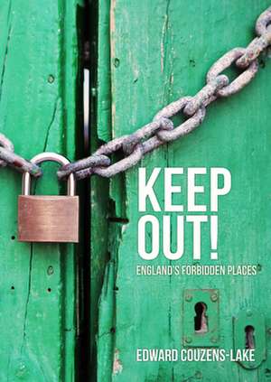 Keep Out! de Edward Couzens-Lake