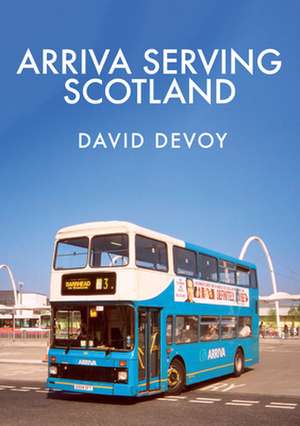 Arriva Serving Scotland de David Devoy