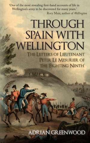 Through Spain with Wellington de Adrian Greenwood