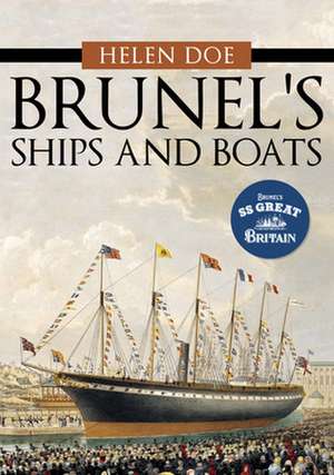 Brunel's Ships and Boats de Helen Doe