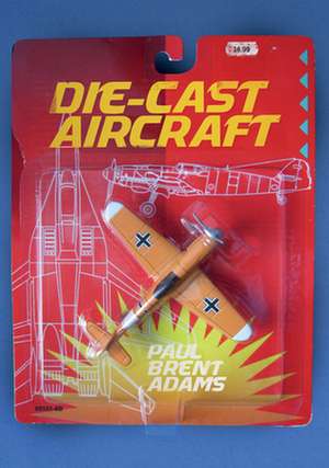 Die-Cast Aircraft de Paul Brent Adams