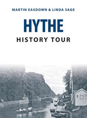 Hythe History Tour de Martin Easdown