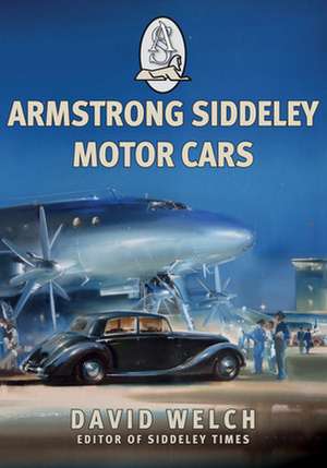 Armstrong Siddeley Motor Cars de David Welch