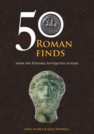 50 Roman Finds de John Pearce