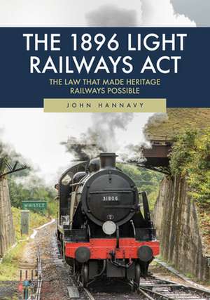 The 1896 Light Railways ACT de John Hannavy