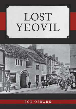 Lost Yeovil de Bob Osborn