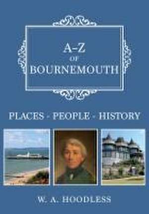 A-Z of Bournemouth de W A Hoodless