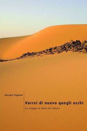 Vorrei Di Nuovo Quegli Occhi de Giorgio Pagnini