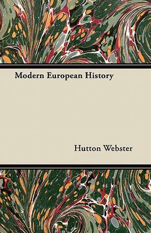 Modern European History de Hutton Webster