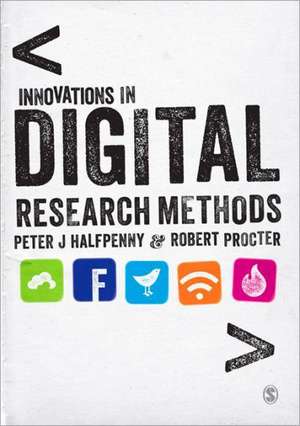 Innovations in Digital Research Methods de Peter Halfpenny