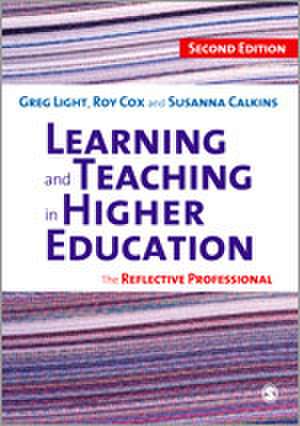 Learning and Teaching in Higher Education: The Reflective Professional de Greg Light