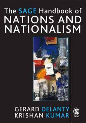 The SAGE Handbook of Nations and Nationalism de Gerard Delanty