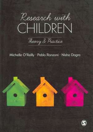 Research with Children: Theory and Practice de Michelle O'Reilly