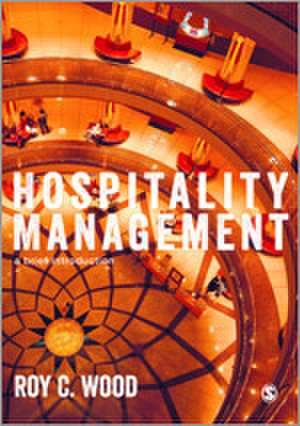 Hospitality Management: A Brief Introduction de Roy C. Wood