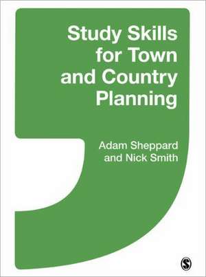 Study Skills for Town and Country Planning de Adam Sheppard