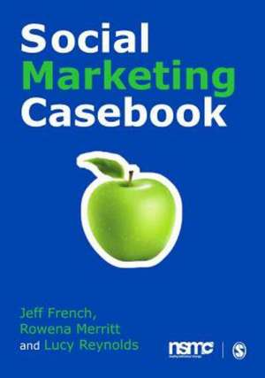 Social Marketing Casebook de Jeff French