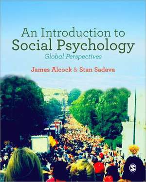 An Introduction to Social Psychology: Global Perspectives de James Alcock