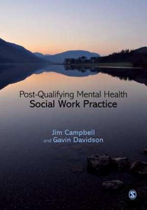 Post-Qualifying Mental Health Social Work Practice de Jim Campbell