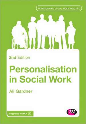 Personalisation in Social Work de Ali Gardner