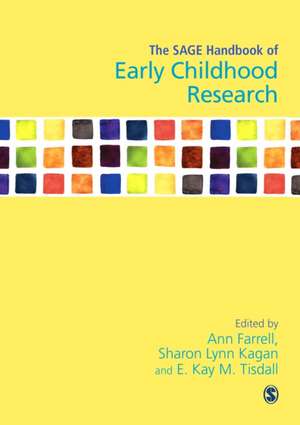 The SAGE Handbook of Early Childhood Research de Ann Farrell