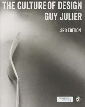 The Culture of Design de Guy Julier