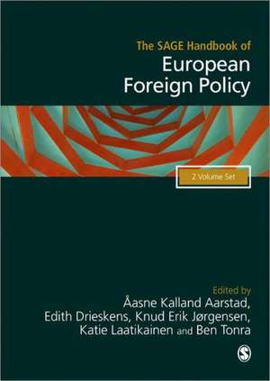 The SAGE Handbook of European Foreign Policy de Knud Erik Jorgensen