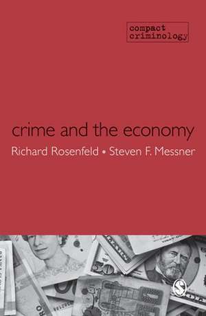 Crime and the Economy de Richard Rosenfeld