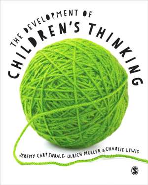 The Development of Children’s Thinking: Its Social and Communicative Foundations de Jeremy Carpendale