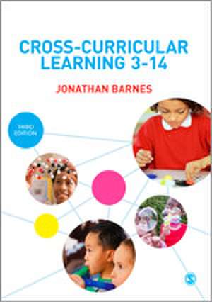 Cross-Curricular Learning 3-14 de Jonathan Barnes