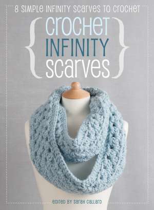 Crochet Infinity Scarves de Jane Burns