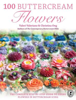 100 Buttercream Flowers de Valerie Valeriano