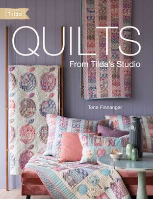 Quilts from Tilda's Studio de Tone Finnanger