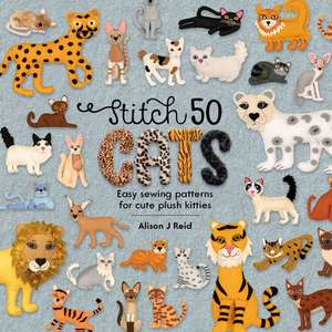 Stitch 50 Cats de Alison J Reid