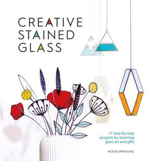 Creative Stained Glass de Noor Springael