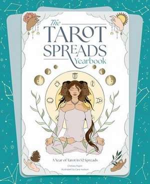 The Tarot Spreads Yearbook de Chelsey Pippin Mizzi