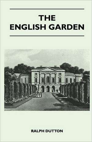 The English Garden de Ralph Dutton