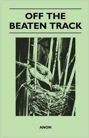 Off the Beaten Track de Anon