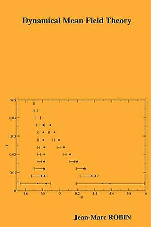 Dynamical Mean Field Theory de Jean-Marc Robin