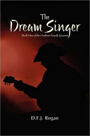 The Dream Singer de D.F.J. Rogan