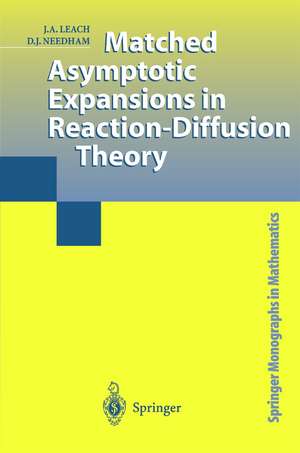 Matched Asymptotic Expansions in Reaction-Diffusion Theory de J.A. Leach